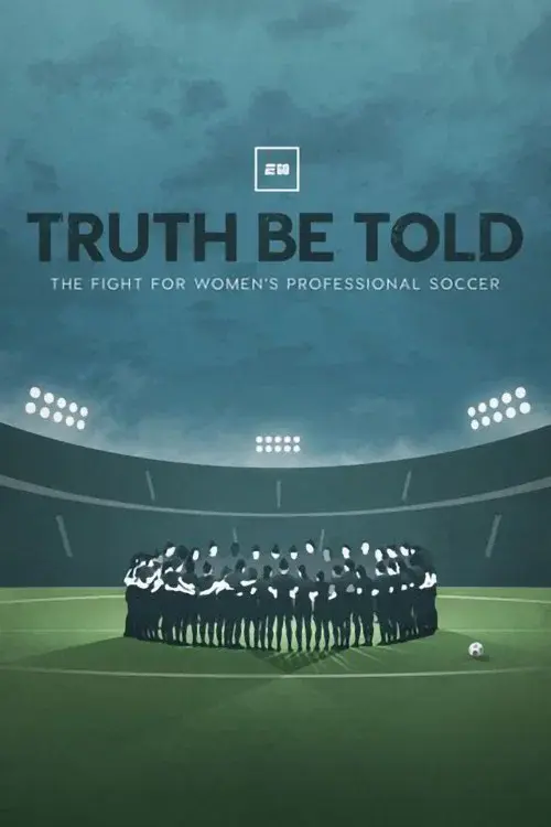 Truth Be Told: The Fight for Women's Professional Soccer