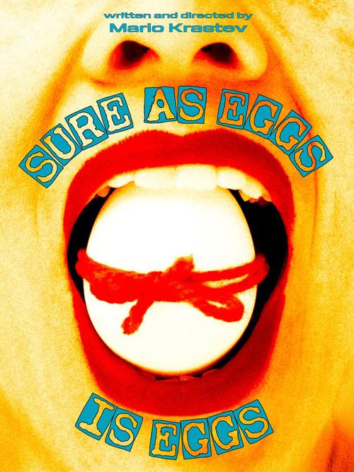 Sure as Eggs Is Eggs