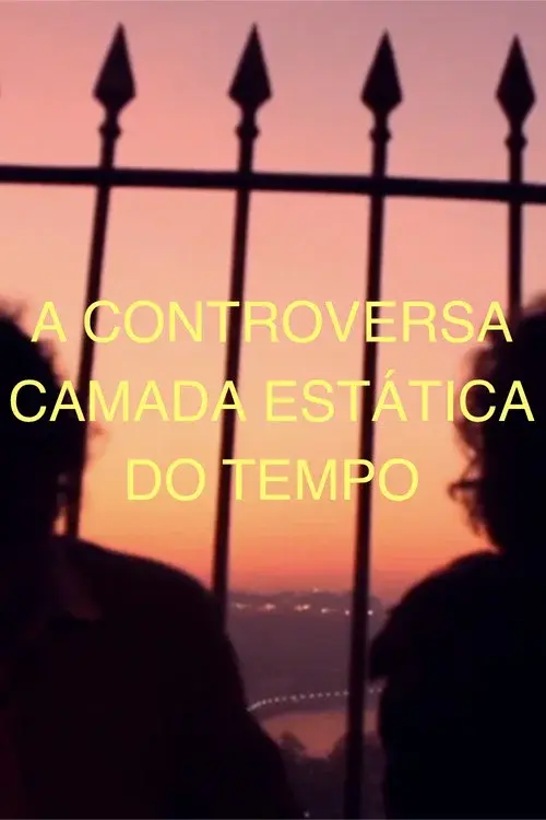 A CONTROVERSA CAMADA ESTÁTICA DO TEMPO
