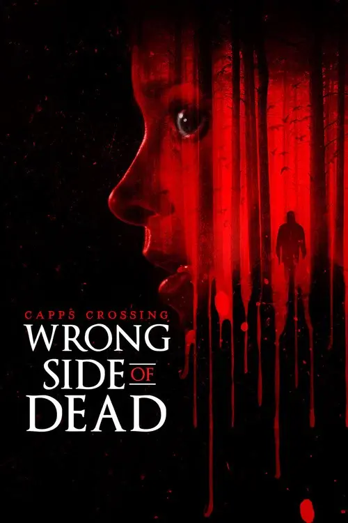 Capps Crossing: Wrong Side of Dead
