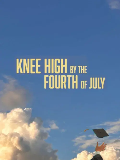 Knee High By the Fourth of July