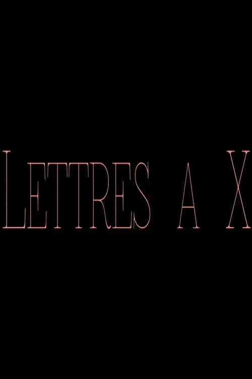 Lettres à X
