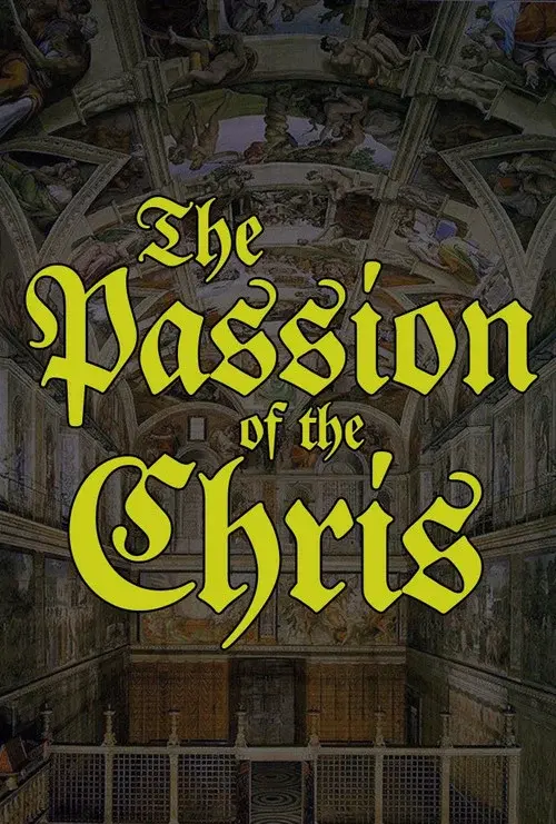 The Passion of the Chris