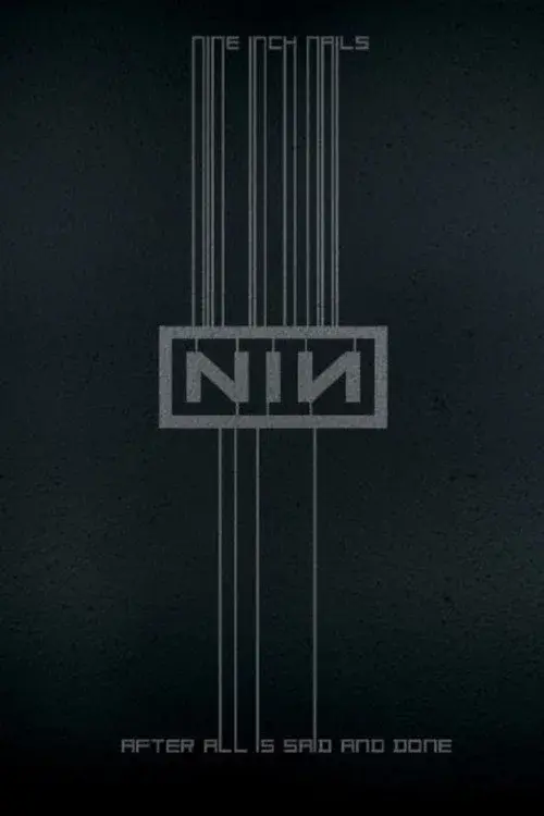 Nine Inch Nails: After All is Said and Done