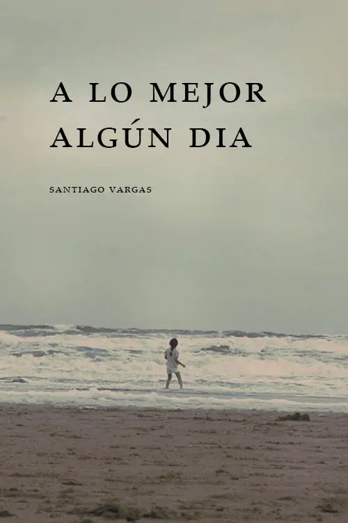 A lo Mejor Algún Día