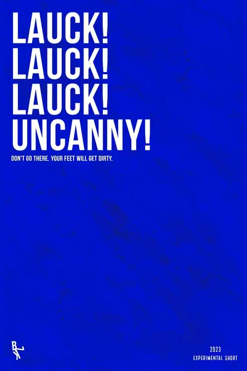 Luack! Lauck! Lauck! Uncanny!