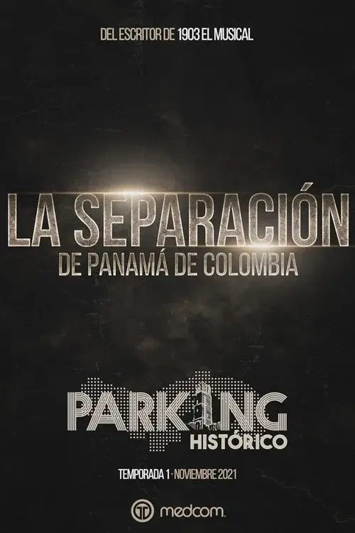 Parking Histórico 1: La Separación de Panamá de Colombia