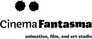 Cinema Fantasma