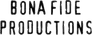 Bona Fide Productions